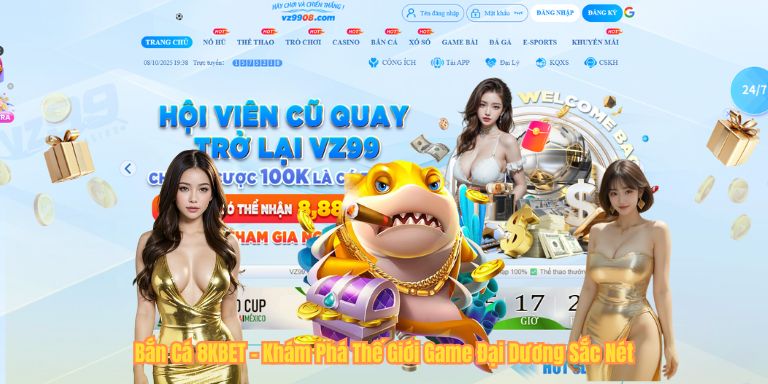Bắn Cá 8KBET – Khám Phá Thế Giới Game Đại Dương Sắc Nét