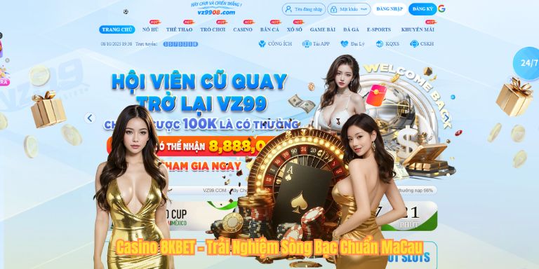 Casino 8KBET – Trải Nghiệm Sòng Bạc Chuẩn MaCau