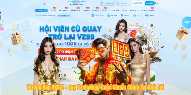 Hướng Dẫn 8KBET – Quy Trình Nhập Cuộc Chuẩn Chỉnh Tại Nhà Cái