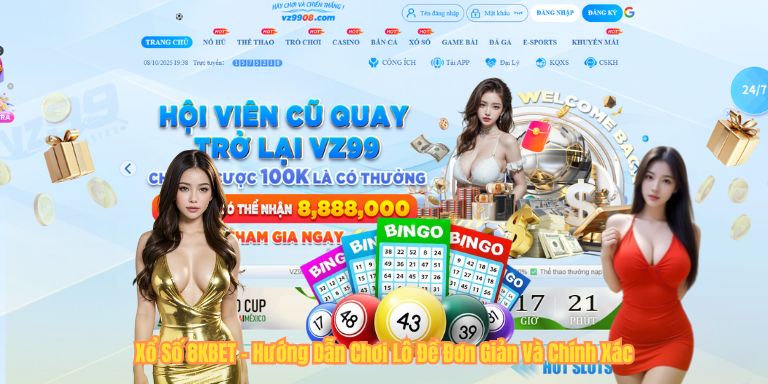 Xổ Số 8KBET – Hướng Dẫn Chơi Lô Đề Đơn Giản Và Chính Xác